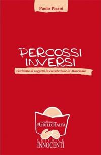 Percossi inversi - Paolo Pisani - Libro Innocenti Editore 2011 | Libraccio.it