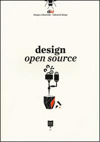 Design open source. Ediz. italiana e inglese  - Libro Roma Design Più 2015, DIID. Disegno industriale | Libraccio.it