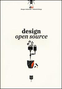 Design open source. Ediz. italiana e inglese  - Libro Roma Design Più 2015, DIID. Disegno industriale | Libraccio.it