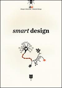 Smart design. Ediz. italiana e inglese  - Libro Roma Design Più 2015, DIID. Disegno industriale | Libraccio.it