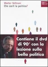 Che cos'è la politica? Con DVD