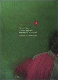 Arresti frequenti. Poesie scelte 1965-2006. Testo francese a fronte - Michel Deguy - Libro Luca Sossella Editore 2007, Numerus | Libraccio.it
