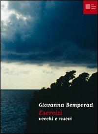 Esercizi vecchi e nuovi - Giovanna Bemporad - Libro Luca Sossella Editore 2011, Numerus | Libraccio.it