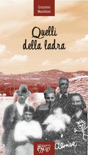 Quelli della ladra - Graziano Mantiloni - Libro C&P Adver Effigi 2007, Sul confine. Opere in penombra | Libraccio.it
