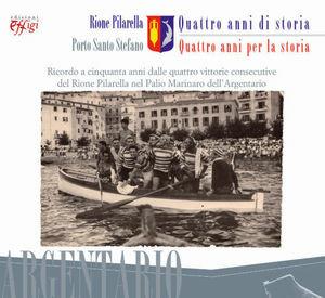 Rione Pirarella-Porto S. Stefano. Quattro anni di storia, quattro anni per la storia  - Libro C&P Adver Effigi 2007, Microcosmi | Libraccio.it