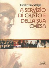 A servizio di Cristo e della sua Chiesa