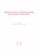 Discontinuità e creolizzazione nell'Europa linguistica  - Libro Il Calamo 2012 | Libraccio.it