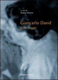 Giancarlo David. Carnet di viaggio  - Libro Terra Ferma Edizioni 2008, Tracce d'arte | Libraccio.it