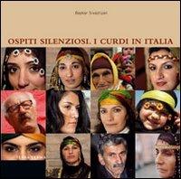 Ospiti silenziosi. I Curdi in Italia - Baykar Sivazliyan - Libro Terra Ferma Edizioni 2008 | Libraccio.it