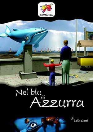 Nel blu di Azzurra - Leila Corsi - Libro Campanila 2005 | Libraccio.it