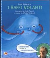 I baffi volanti. Ediz. illustrata. Con CD Audio