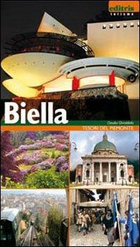 Guida ritratto città di Biella - Claudia Ghiraldello - Libro Editris 2000 2008, Tesori del Piemonte | Libraccio.it