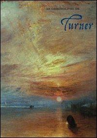 Le chronolivre de Turner - Jacopo Stoppa - Libro Officina Libraria 2008, Cronolibri | Libraccio.it