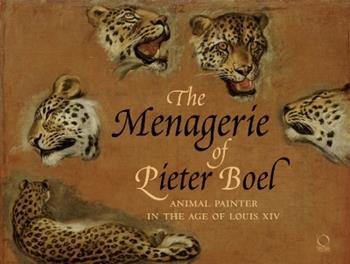 The menagerie of Pieter Boel. Animal painter in the age of Louis XIV - Paola Gallerani - Libro Officina Libraria 2011 | Libraccio.it