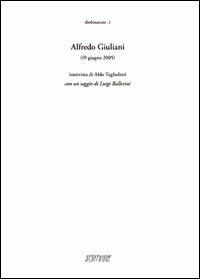 Alfredo Giuliani (19 giugno 2005)  - Libro Scritture 2008, Sbobinature | Libraccio.it