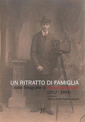 Un ritratto di famiglia. Dalle fotografie di Enrico Simoncini (1912-1943)