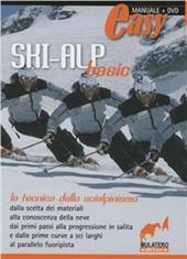 Ski-alp basic. La tecnica dello scialpinismo. Con DVD