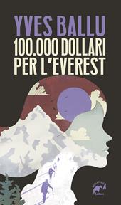 100.000 dollari per l'Everest