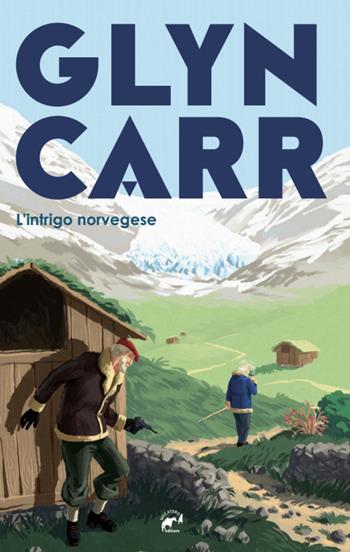 L'intrigo norvegese - Glyn Carr - Libro Mulatero Editore 2022, Brividi | Libraccio.it
