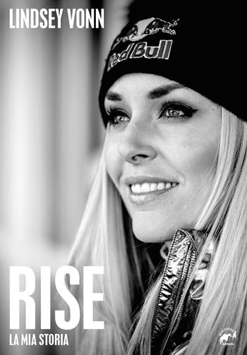 Rise. La mia storia - Lindsey Vonn - Libro Mulatero 2022 | Libraccio.it