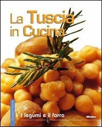 La Tuscia in cucina. I legumi e il farro  - Libro Erios 2008, Quaderni golosi | Libraccio.it