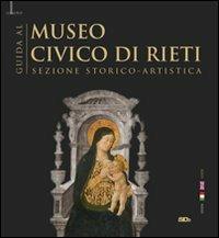 Guida al museo civico di Rieti. Sezione storico-artistica. Ediz. italiana e inglese  - Libro Erios 2011 | Libraccio.it