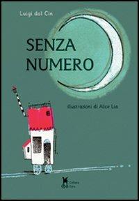 Senza numero - Luigi Dal Cin - Libro Industrialzone 2007, Edro | Libraccio.it