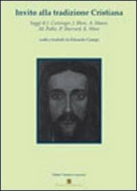 Invito alla tradizione cristiana  - Libro Ass. Terre Sommerse 2013 | Libraccio.it