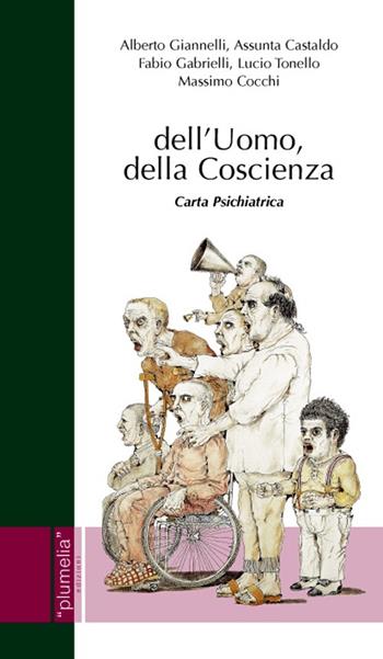 Dell'uomo, della coscienza. Carta psichiatrica  - Libro Plumelia Edizioni 2013 | Libraccio.it