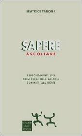 Sapere ascoltare. Profondamente vivi nella cura, nella malattia e davanti alla morte