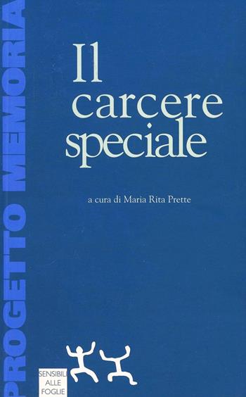 Strabismi. Dove si racconta del carcere e del senso delle cose - Annino Mele, Giovanni M. Bellu - Libro Sensibili alle Foglie 2009, Ospiti | Libraccio.it