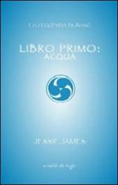 Libro primo. Acqua