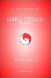 Libro terzo: fuoco