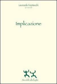 Implicazione  - Libro Sensibili alle Foglie 2012, Analisi istituzionale e socioanalisi | Libraccio.it