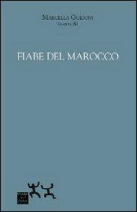 Fiabe del Marocco  - Libro Sensibili alle Foglie 2012, Ospiti | Libraccio.it