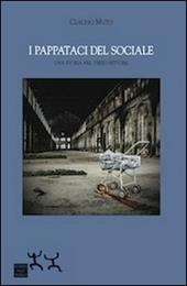 I pappataci del sociale. Una storia nel terzo settore