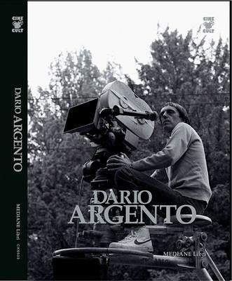 Dario Argento. Con CD Audio. Ediz. italiana e inglese  - Libro Mediane 2007, Cine Cult | Libraccio.it
