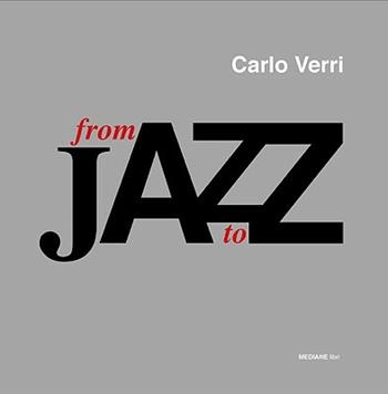 Jazz from A to Z. Ediz. italiana e inglese - Carlo Verri - Libro Mediane 2008 | Libraccio.it