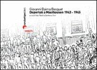 Deportati a Mauthausen 1943-1945 - Giovanni Besquet Baima - Libro Archetipo Libri 2007 | Libraccio.it
