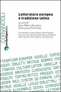 Letteratura europea e tradizione latina  - Libro Archetipo Libri 2010, Coriandoli | Libraccio.it