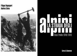 La strada degli alpini. Doss Trento 1940-1943 - Filippo Degasperi, Andrea Selva - Libro Curcu & Genovese Ass. 2008 | Libraccio.it