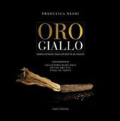 Oro giallo. Farina di mais: dalla polenta al gelato