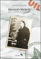 Manlio Monti nella storia di Ravenna