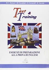 Test e-training. Esercizi di preparazione alla prova di inglese. Per la Scuola media