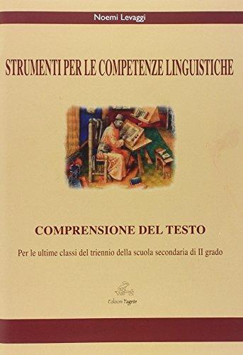 Strumenti per la competenza linguistica. Materiali per il docente - Noemi Levaggi - Libro Edizioni Tagete 2013 | Libraccio.it