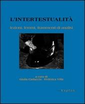 L' intertestualità. Lezioni, lemmi, frammenti di analisi