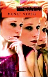 Music video - Alessandro Amaducci, Simone Arcagni - Libro Kaplan 2007, One pm | Libraccio.it