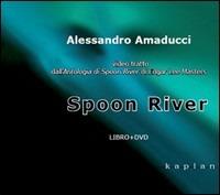 Spoon River. Con DVD - Alessandro Amaducci - Libro Kaplan 2007 | Libraccio.it