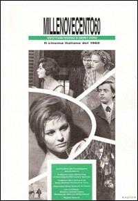 Millenovecento 60. Il cinema italiano del 1960  - Libro Kaplan 2007, I quaderni de il nuovo spettatore | Libraccio.it