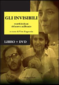 Gli invisibili. Esordi italiani del nuovo millennio. Con DVD  - Libro Kaplan 2009, Spettacolo e comunicazione | Libraccio.it